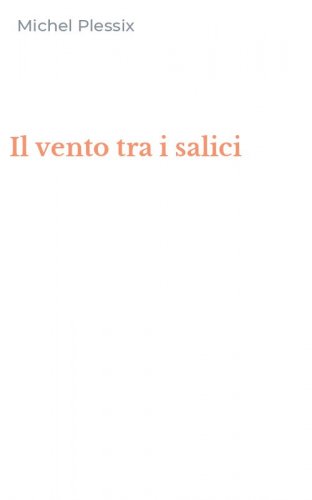 Il vento tra i salici