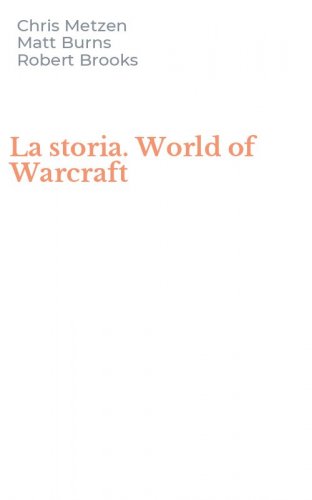 La storia. World of Warcraft