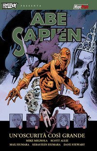 Un'oscurit&agrave; cos&igrave; grande. Abe Sapien