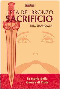 Sacrificio. L'et&agrave; del bronzo