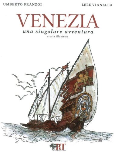 Venezia. Una singolare avventura