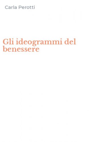 Gli ideogrammi del benessere
