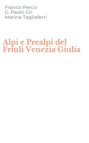 Alpi e Prealpi del Friuli Venezia Giulia