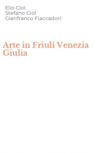 Arte in Friuli Venezia Giulia
