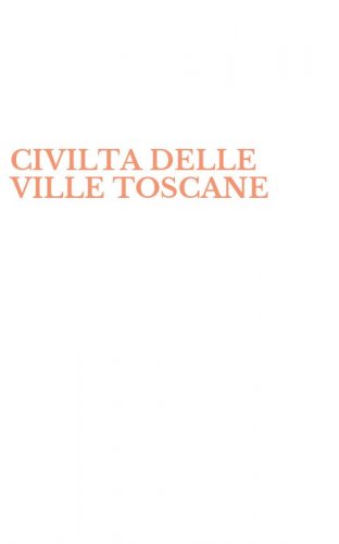 CIVILTA DELLE VILLE TOSCANE