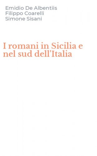 I romani in Sicilia e nel sud dell'Italia