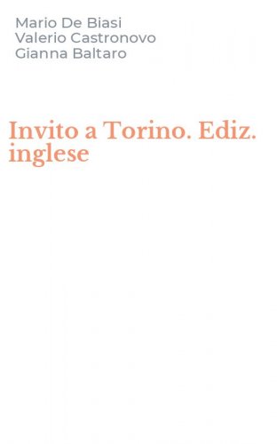 Invito a Torino. Ediz. inglese