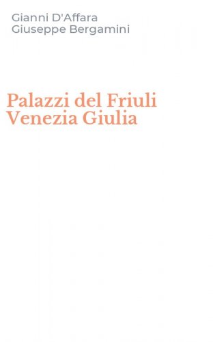 Palazzi del Friuli Venezia Giulia
