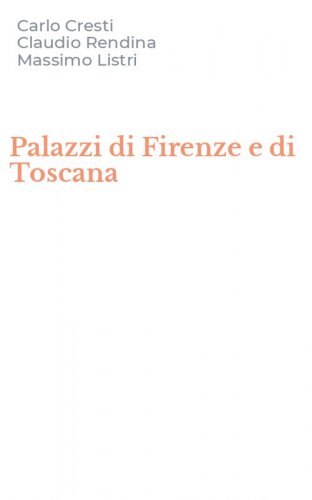 Palazzi di Firenze e di Toscana