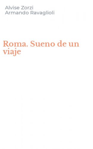 Roma. Sueno de un viaje