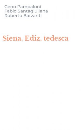 Siena. Ediz. tedesca