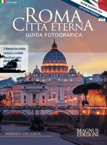 Roma citt&agrave; eterna. Guida fotografica