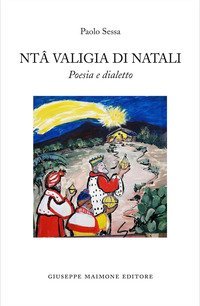 Nt&acirc; valigia di Natali. Poesia e dialetto