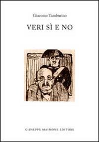 Veri s&igrave; e no