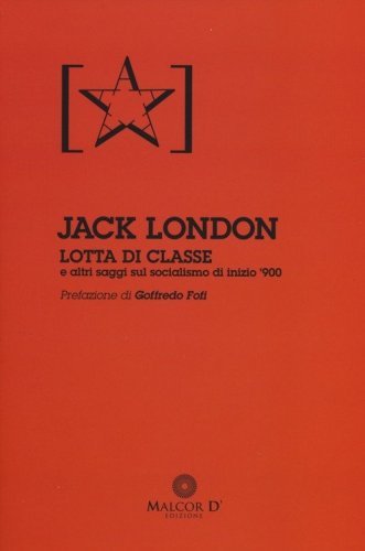 Lotta di classe e altri saggi sul socialismo di inizio '900