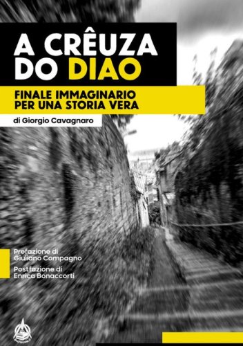 A Cr&ecirc;uza do Diao. Finale immaginario per una storia vera