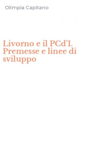 Livorno e il PCd'I. Premesse e linee di sviluppo