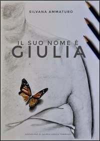 Il suo nome &egrave; Giulia