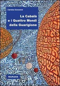 La cabal&agrave; e i quattro mondi della guarigione