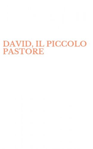 DAVID, IL PICCOLO PASTORE