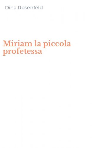 Miriam la piccola profetessa