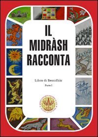 Il Midrash racconta. Libro di Bemidb&agrave;r