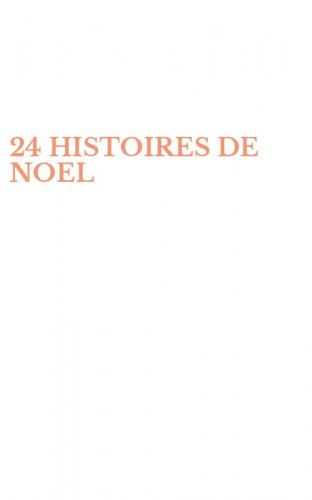 24 HISTOIRES DE NOEL