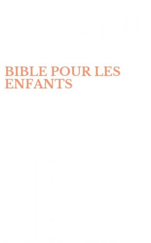 BIBLE POUR LES ENFANTS