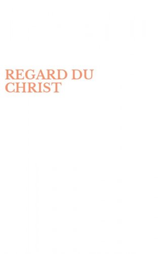 REGARD DU CHRIST