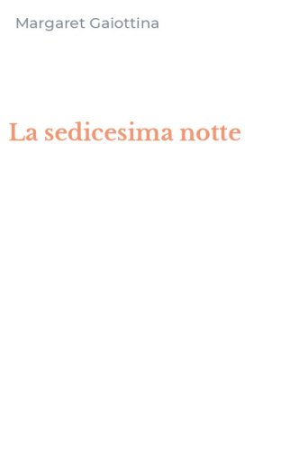 La sedicesima notte