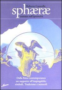 Sphaerae. Trattato sull'iperrealt&agrave;