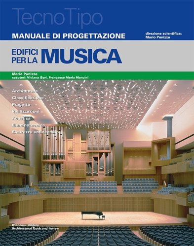 Manuale di progettazione. Edifici per la musica