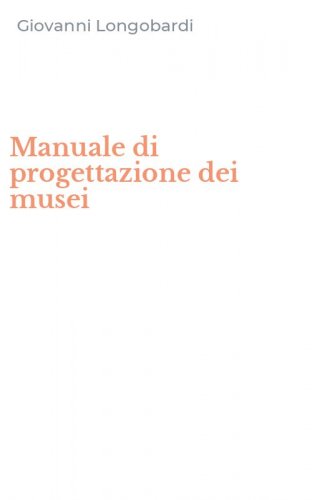 Manuale di progettazione dei musei