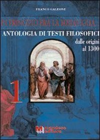 IN PRINCIPIO ERA LA MERAVIGLIA... ANTOLOGIA DI TESTI FILOSOFICI. PER I LICEI E G - SUPERIORI