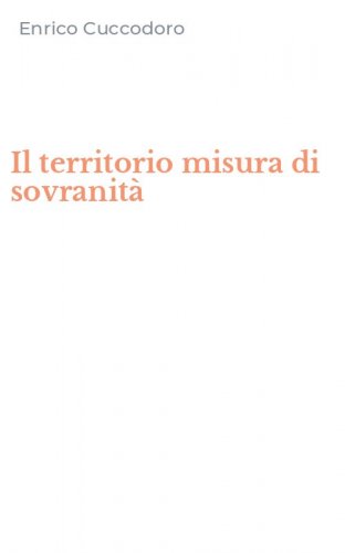 Il territorio misura di sovranit&agrave;