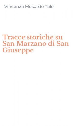 Tracce storiche su San Marzano di San Giuseppe