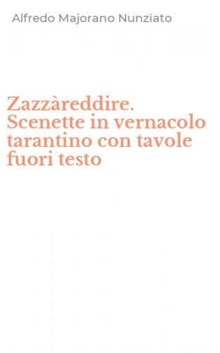 Zazz&agrave;reddire. Scenette in vernacolo tarantino con tavole fuori testo