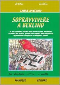 SOPRAVVIVERE A BERLINO
