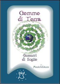 Gemme di terra. Sussurri di foglie. Con 33 carte