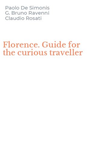 Florence. Guide for the curious traveller
