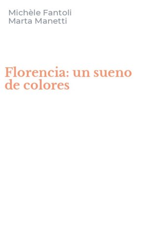Florencia: un sueno de colores