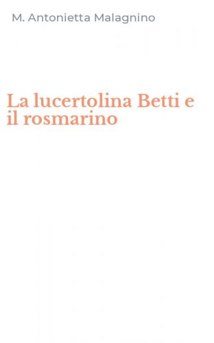 La lucertolina Betti e il rosmarino