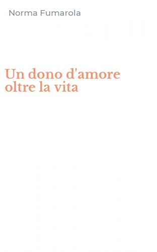 Un dono d'amore oltre la vita