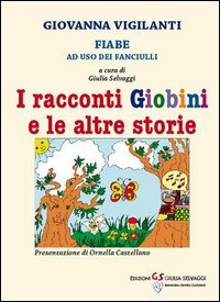 I racconti giobini e le altre storie. Fiabe ad uso dei fanciulli