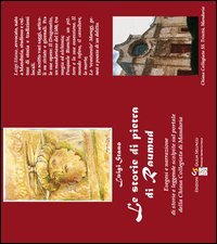 Le storie di pietra di Raumaud. Esegesi e narrazione delle storie e leggende scolpite sul portale della chiesa collegiata di Manduria