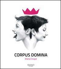 Corpus domina. Maria Crispal