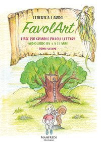 Favolart. Fiabe per grandi e piccoli lettori