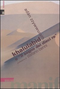 Khalulab&igrave;d o &laquo;il sogno dei dieci re&raquo;