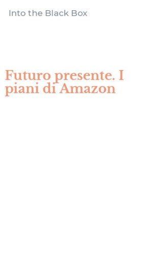 Futuro presente. I piani di Amazon
