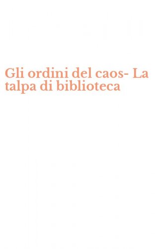 Gli ordini del caos-La talpa di biblioteca